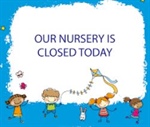 Nursery Closed - Tuesday 6th May