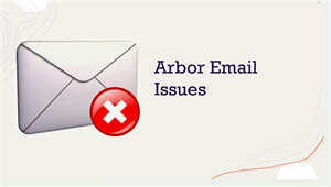 📩📩 Important Update About Arbor Emails 📩📩