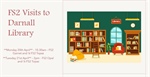 FS2 Library Visit